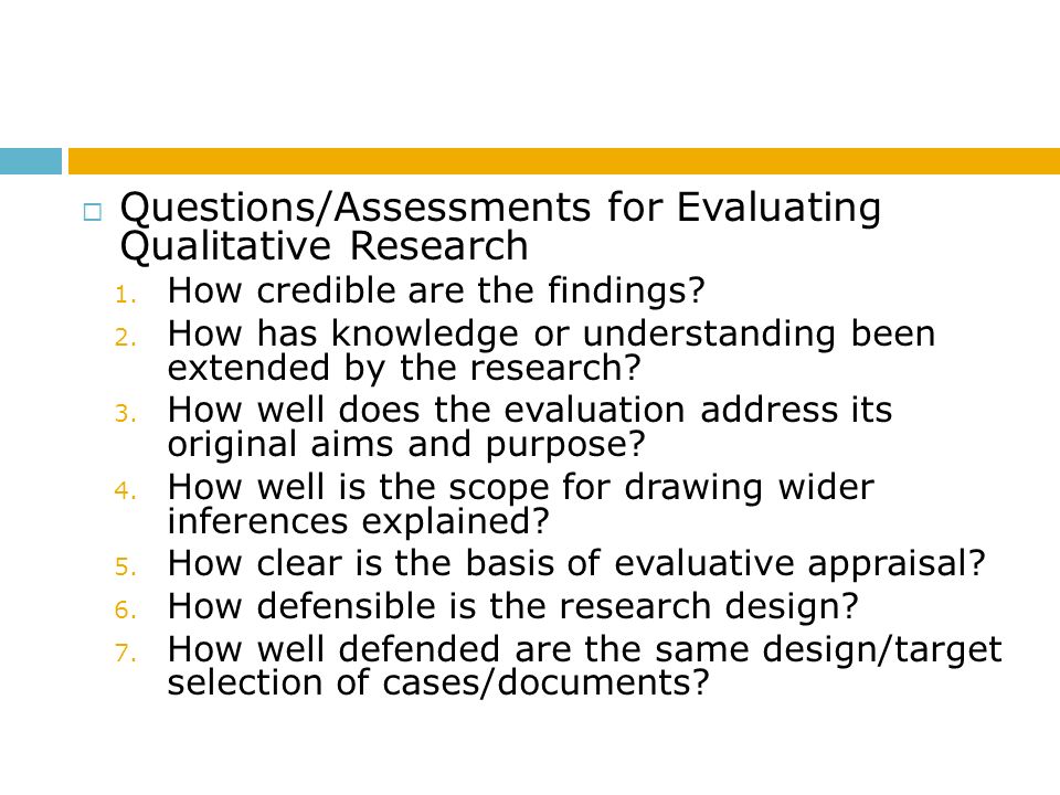Questions/Assessments for Evaluating Qualitative Research