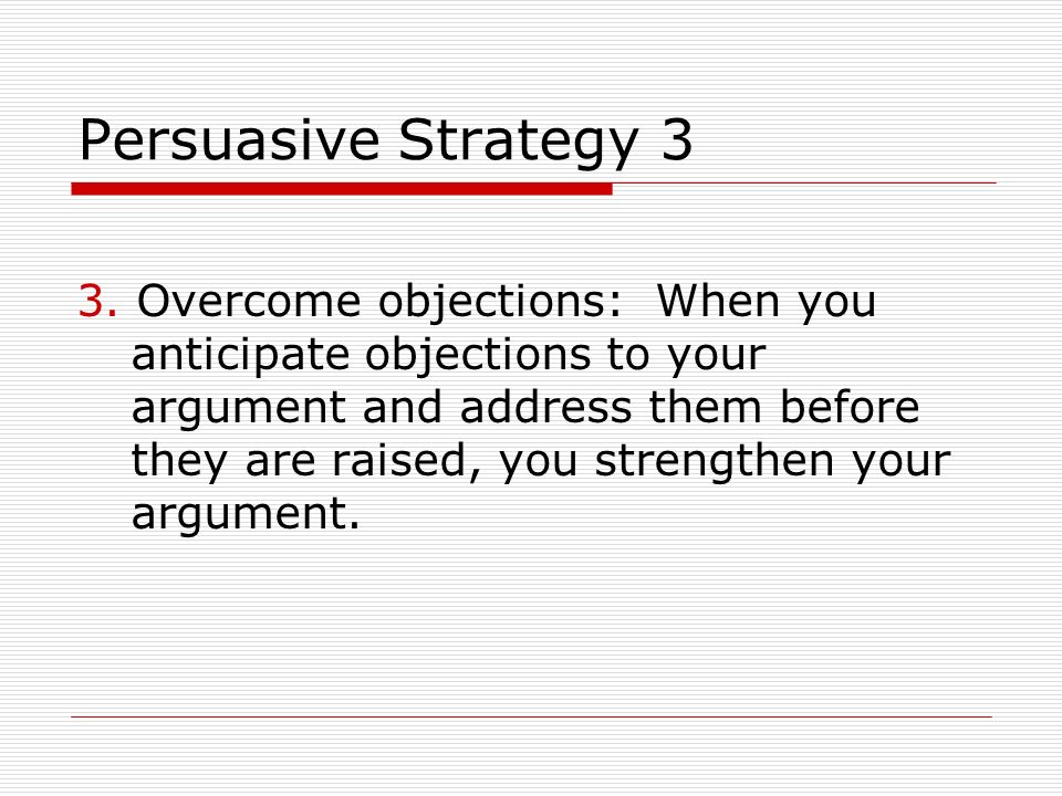 Persuasive Strategy 3