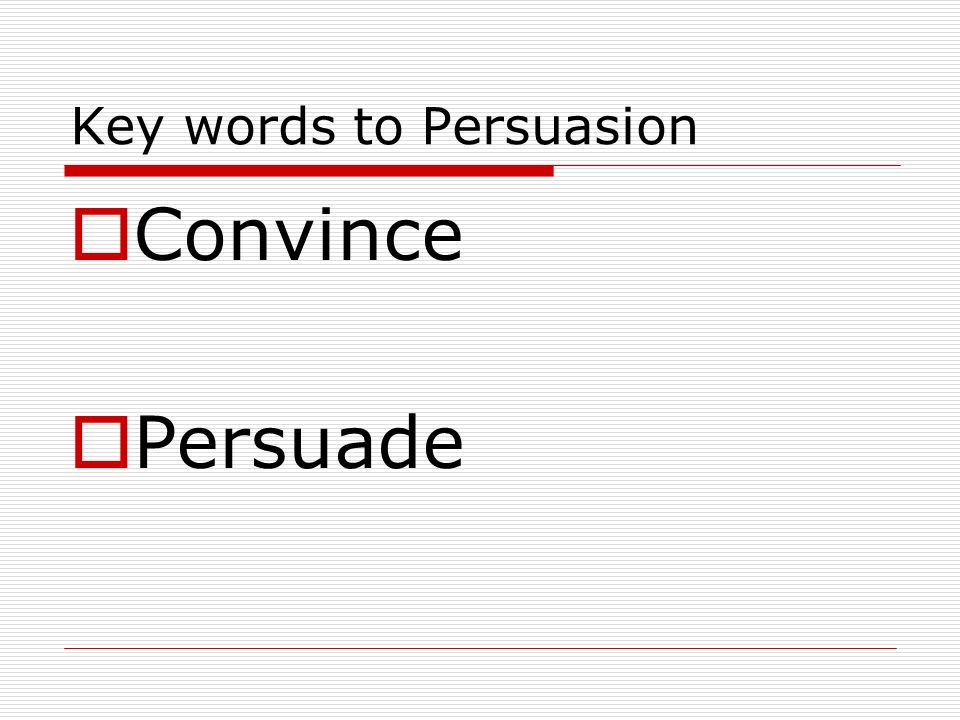 Key words to Persuasion