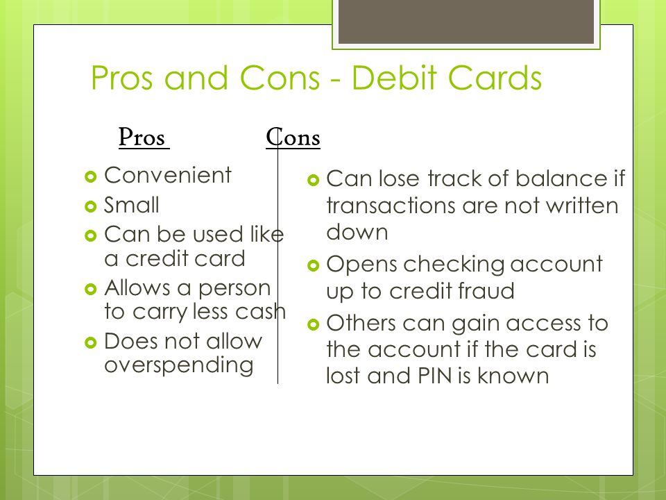 Pros and Cons - Debit Cards.