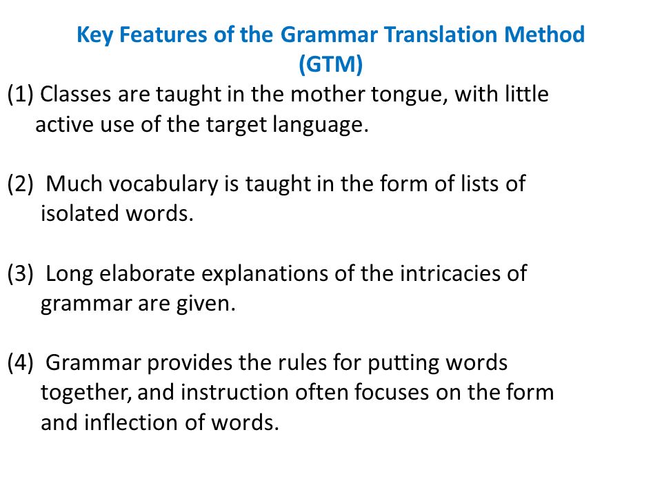 Key Features of the Grammar Translation Method