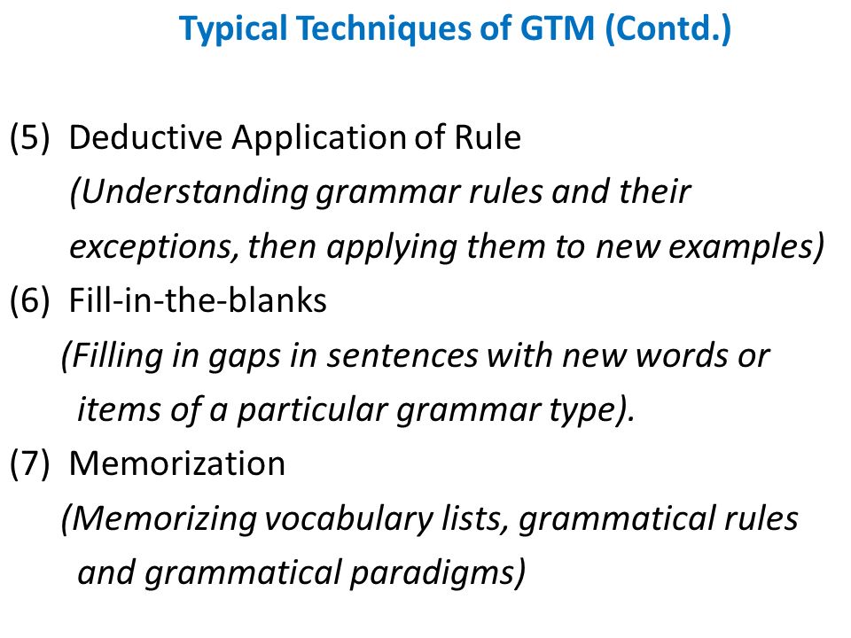 Typical Techniques of GTM (Contd
