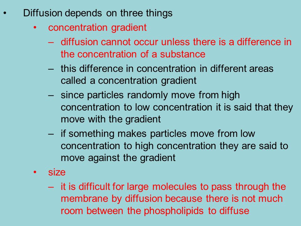 Diffusion depends on three things