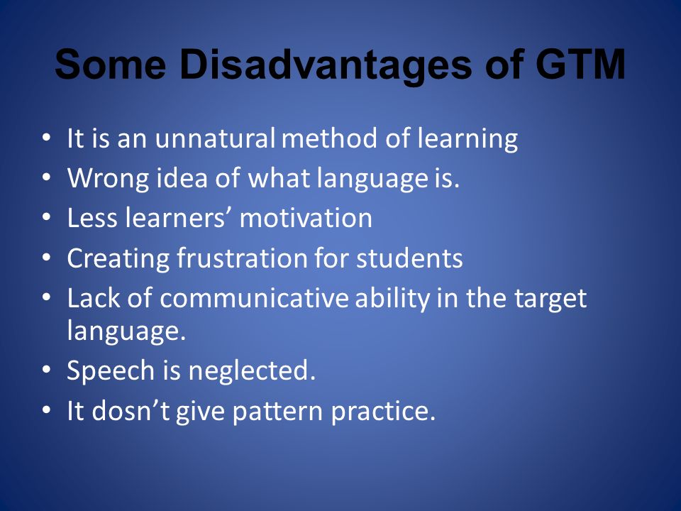 Some Disadvantages of GTM