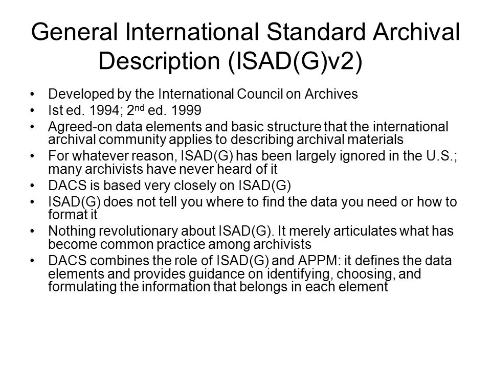Archival Organization and Description Overview of DACS - ppt download
