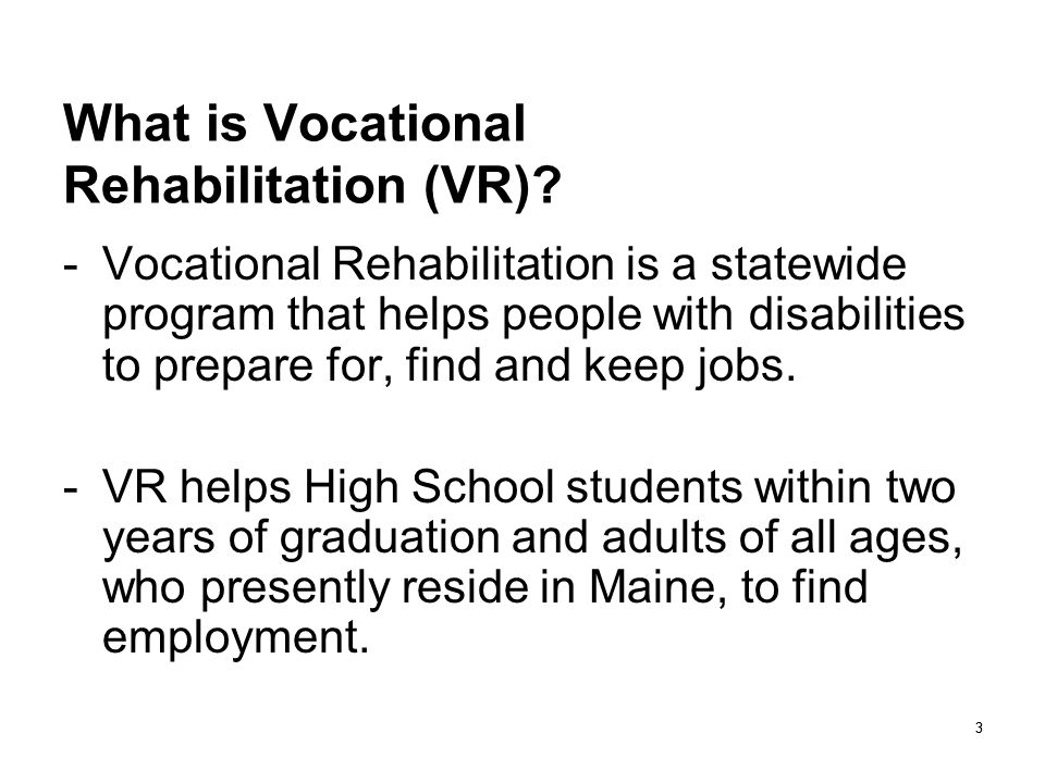 What is Vocational Rehabilitation (VR)
