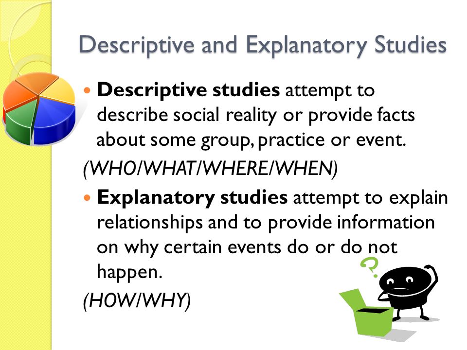 Descriptive and Explanatory Studies
