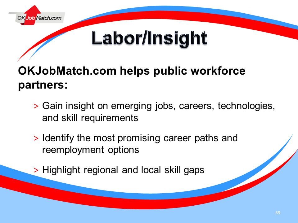 Labor/Insight OKJobMatch.com helps public workforce partners: