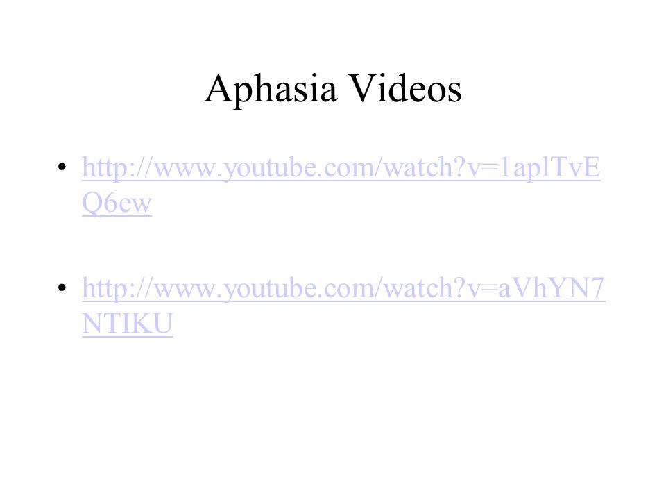 Aphasia Videos   v=1aplTvEQ6ew
