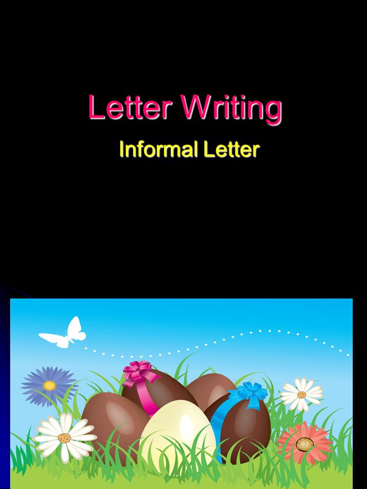 Letter Writing Informal Letter