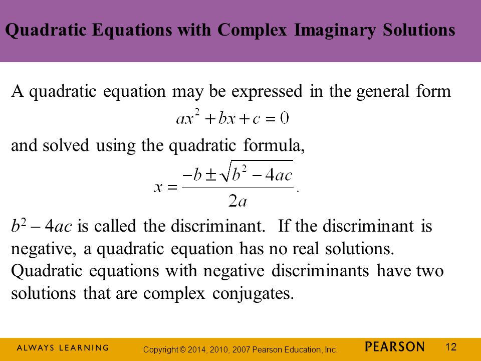 Quadratic Equations with Complex Imaginary Solutions