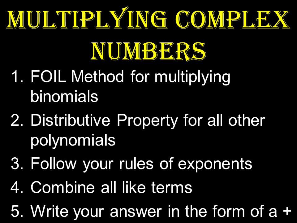 Multiplying Complex Numbers
