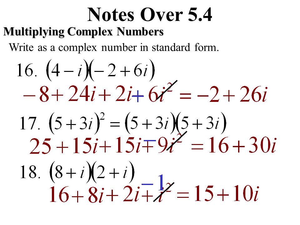 Notes Over 5.4 Multiplying Complex Numbers