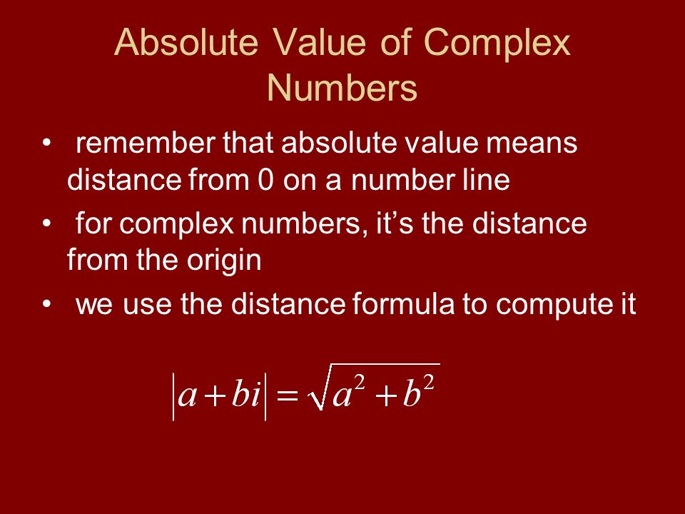 Absolute Value of Complex Numbers