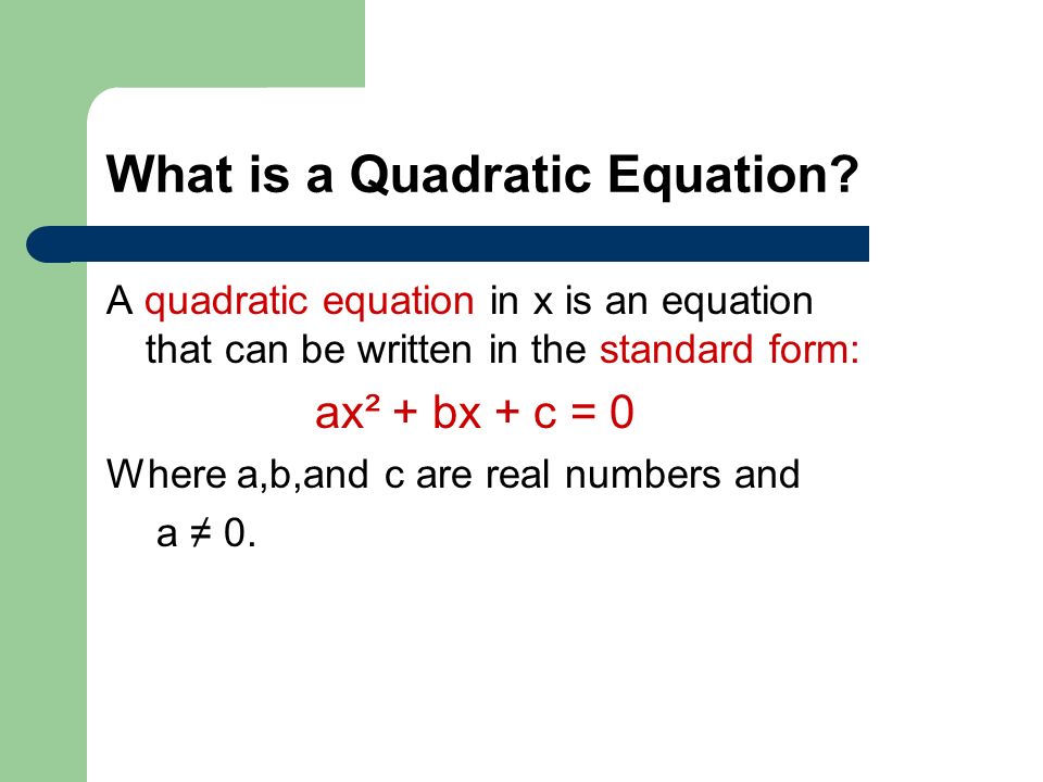 What is a Quadratic Equation