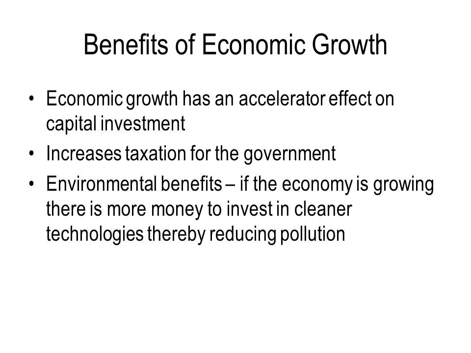 Benefits of Economic Growth