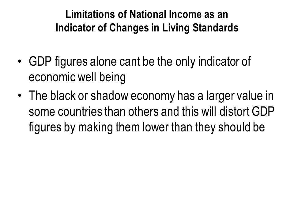 GDP figures alone cant be the only indicator of economic well being