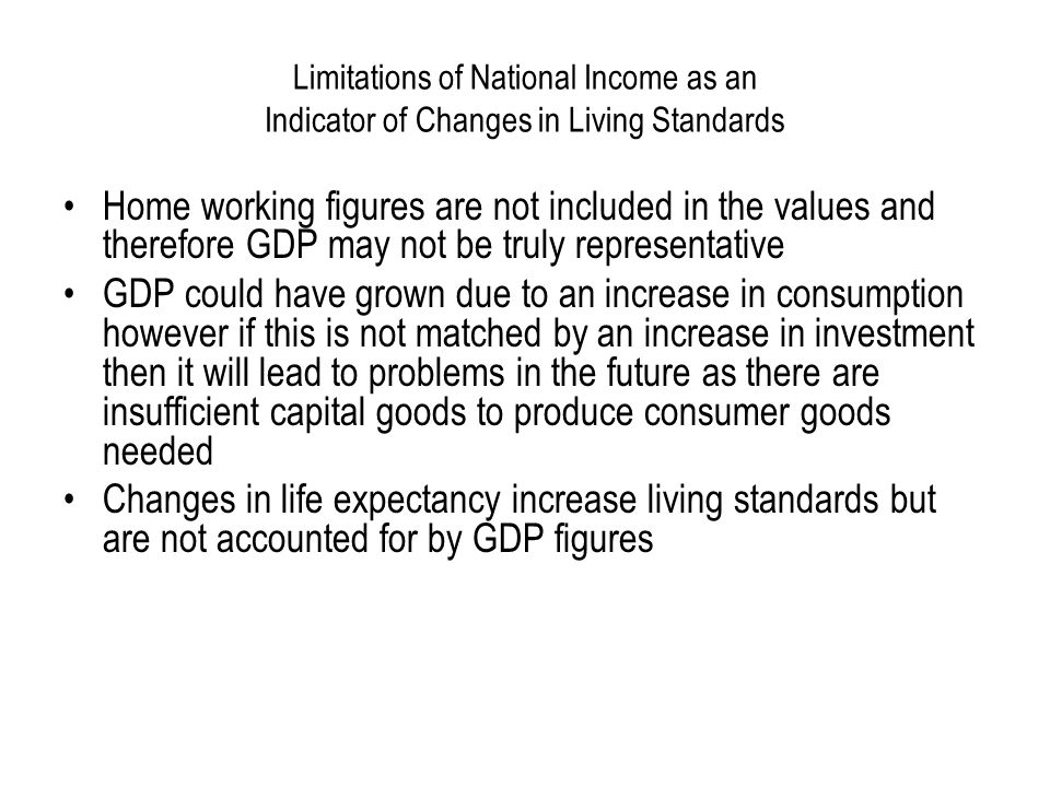 Limitations of National Income as an Indicator of Changes in Living Standards