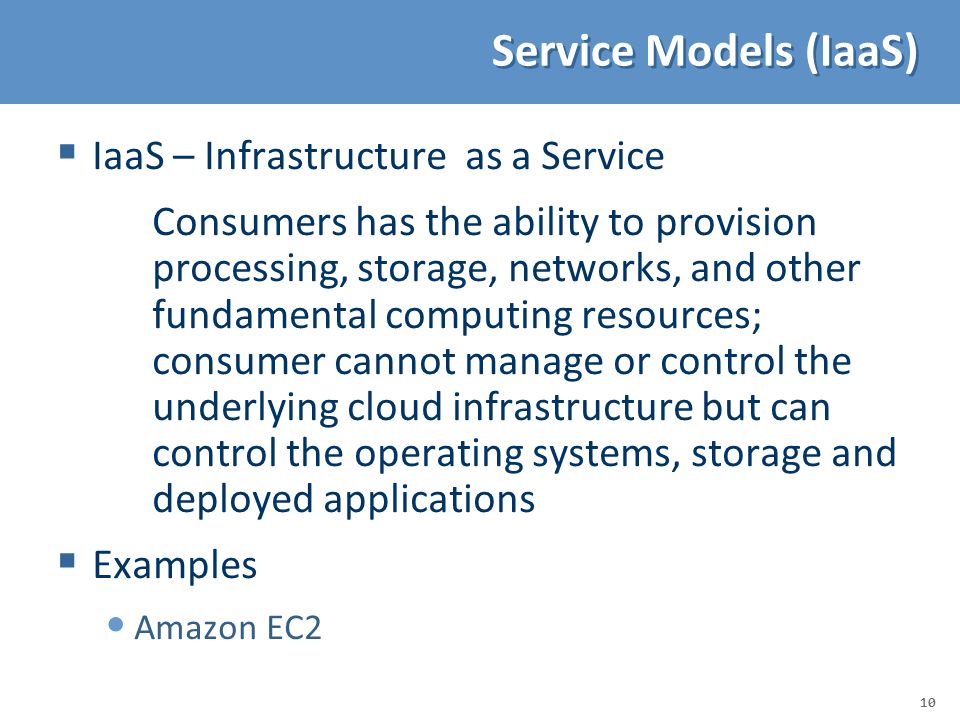 Service Models (IaaS) IaaS – Infrastructure as a Service