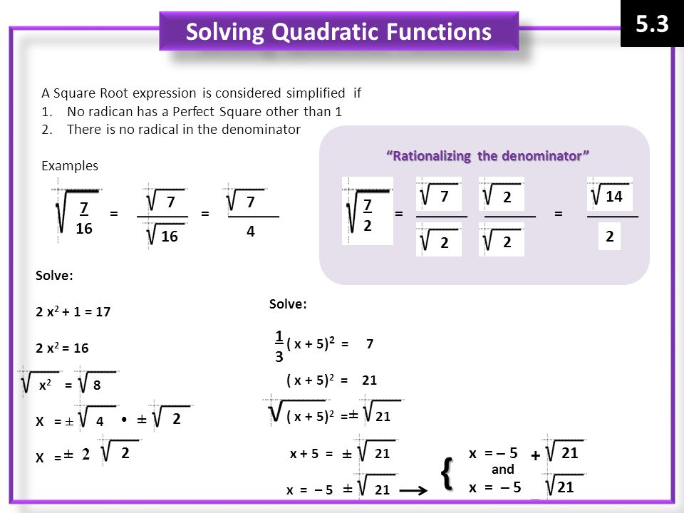 Solving Quadratic Functions Rationalizing the denominator
