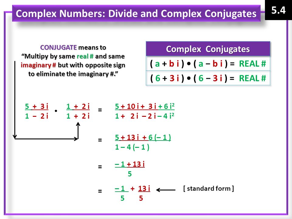 Complex Numbers: Divide and Complex Conjugates