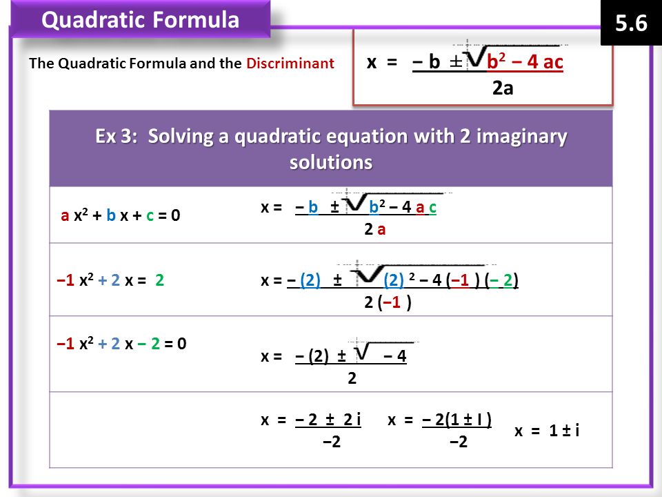 Ex 3: Solving a quadratic equation with 2 imaginary solutions