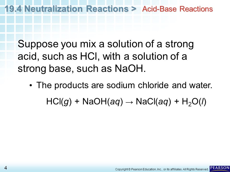 HCl(g) + NaOH(aq) → NaCl(aq) + H2O(l)