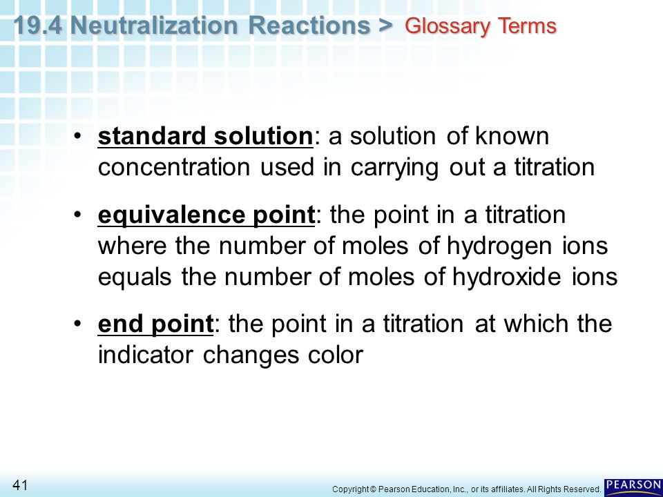 Glossary Terms standard solution: a solution of known concentration used in carrying out a titration.