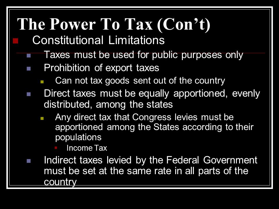 The Power To Tax (Con’t)