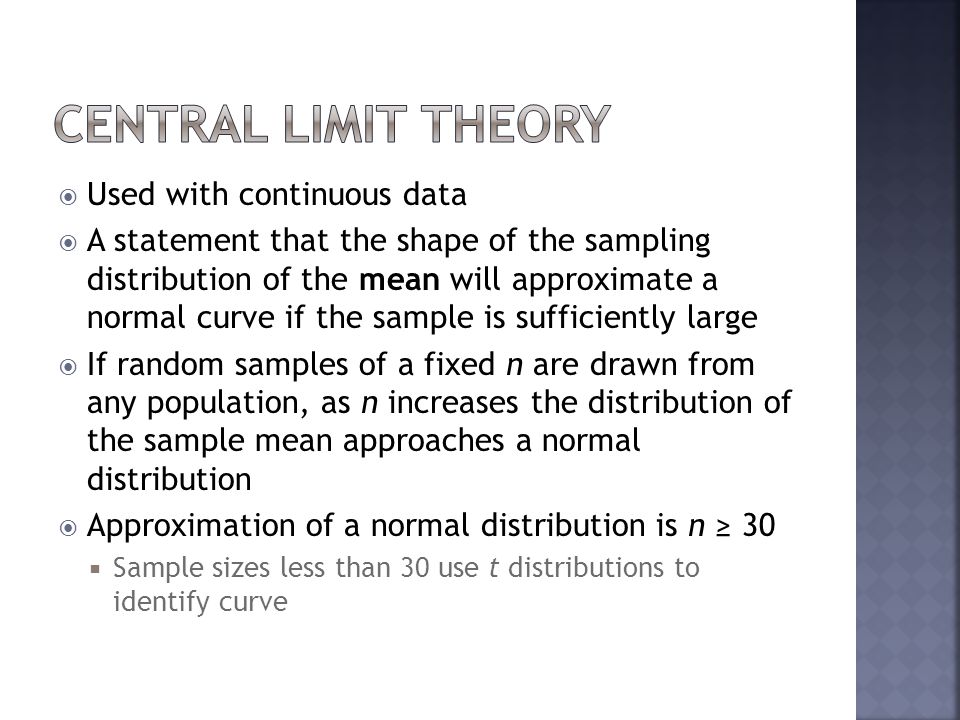 Central Limit Theory Used with continuous data