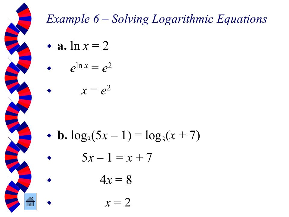Example 6 – Solving Logarithmic Equations