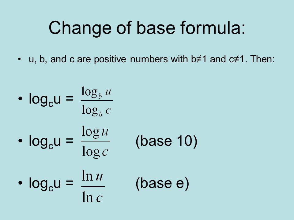 Change of base formula: