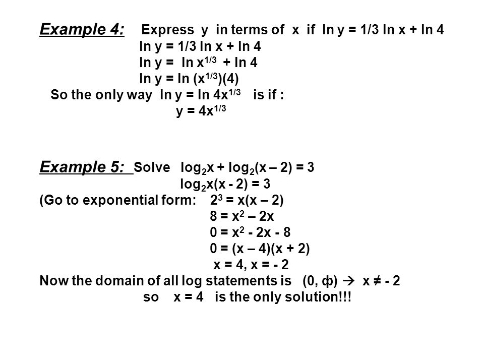 Example 4: Express y in terms of x if ln y = 1/3 ln x + ln 4