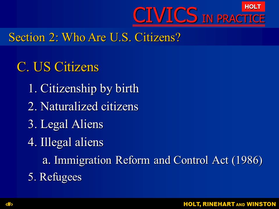 C. US Citizens Section 2: Who Are U.S. Citizens