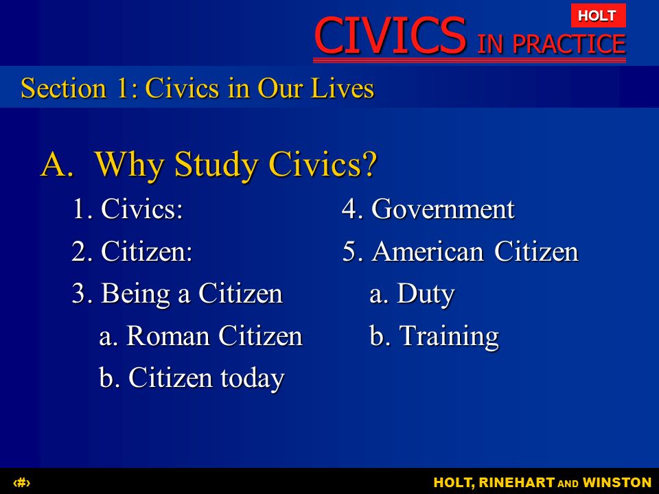 Why Study Civics Section 1: Civics in Our Lives