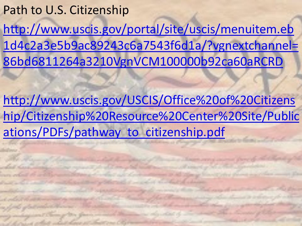 Path to U. S. Citizenship   uscis