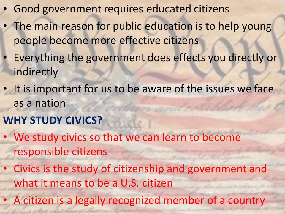 Good government requires educated citizens