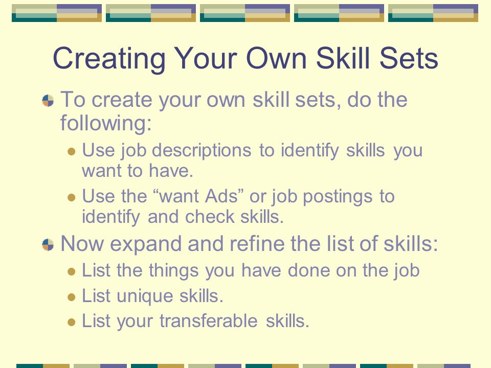Creating Your Own Skill Sets