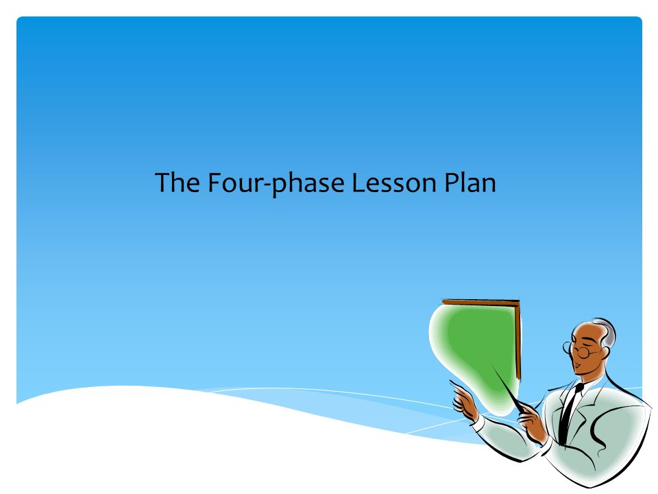 The Four-phase Lesson Plan