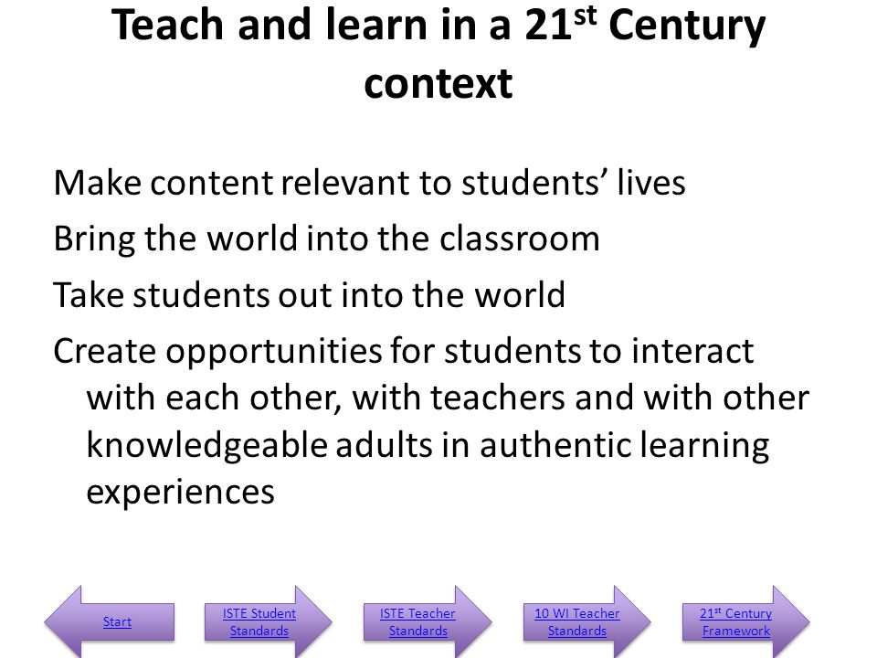 Teach and learn in a 21st Century context