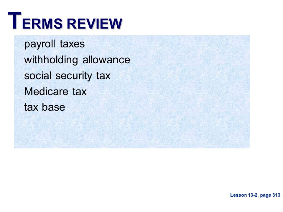 TERMS REVIEW payroll taxes withholding allowance social security tax