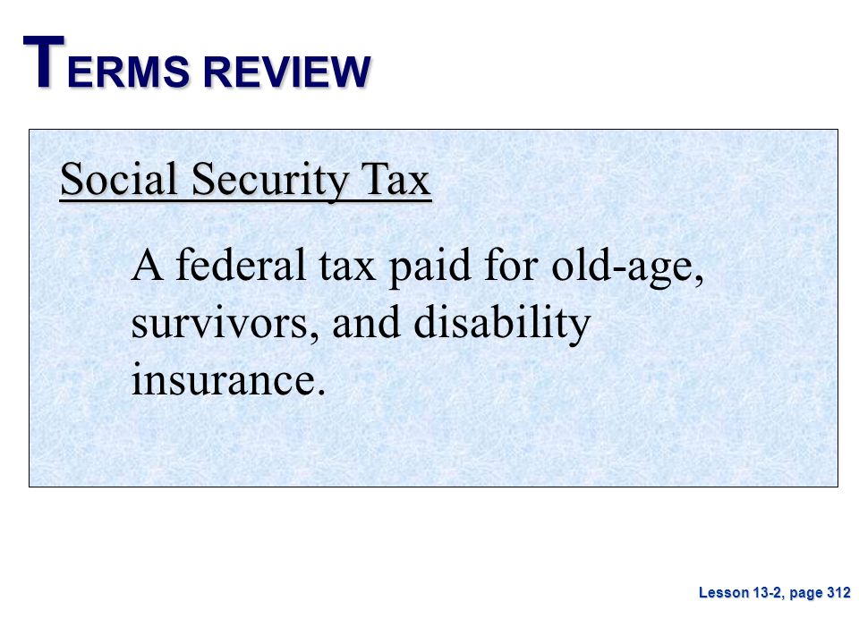 TERMS REVIEW Social Security Tax