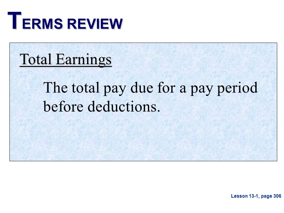TERMS REVIEW Total Earnings