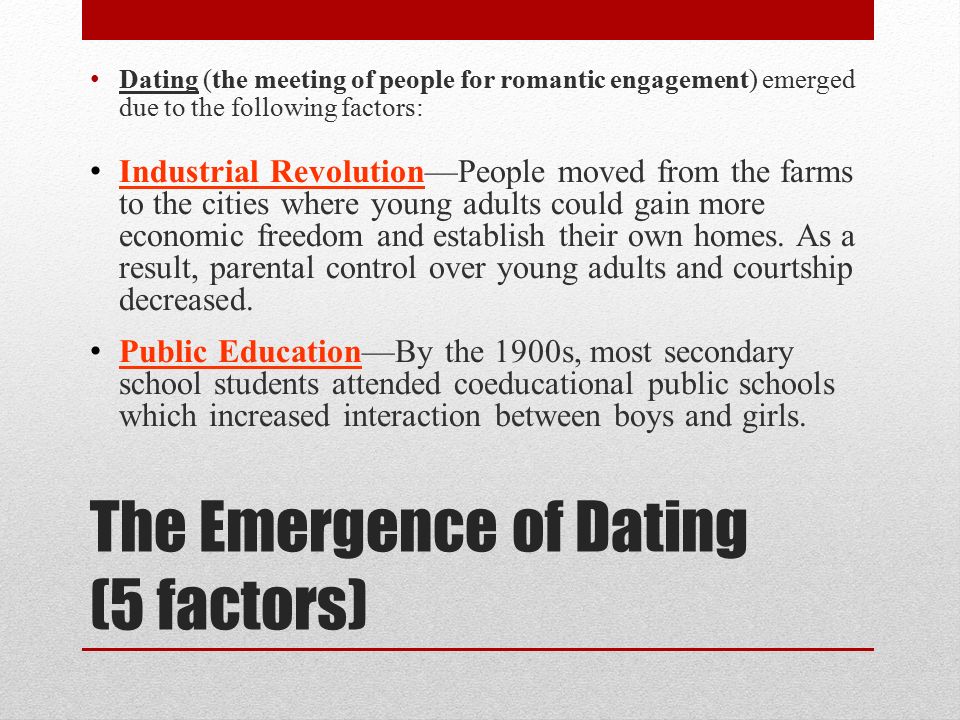 The Emergence of Dating (5 factors)