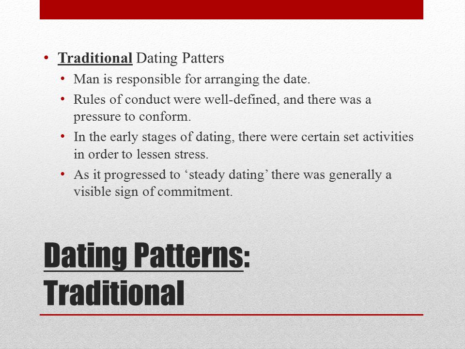 Dating Patterns: Traditional