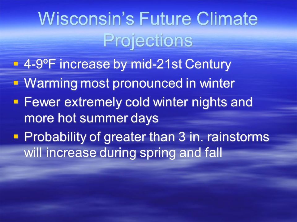 Wisconsin’s Future Climate Projections