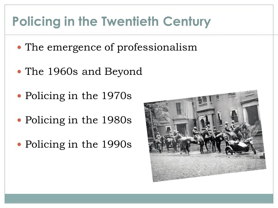 Policing in the Twentieth Century