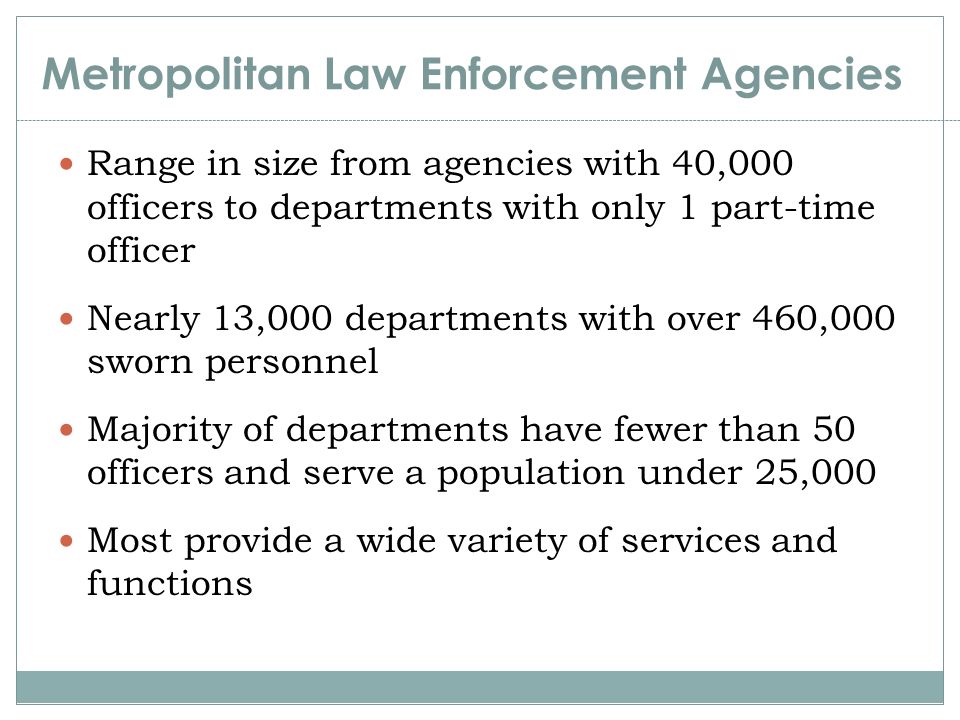 Metropolitan Law Enforcement Agencies