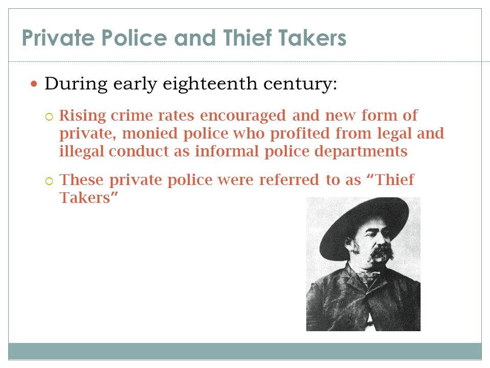 Private Police and Thief Takers
