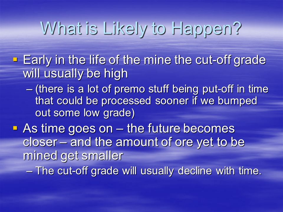 What is Likely to Happen